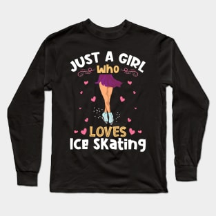 Just a Girl who Loves Ice Skating Long Sleeve T-Shirt